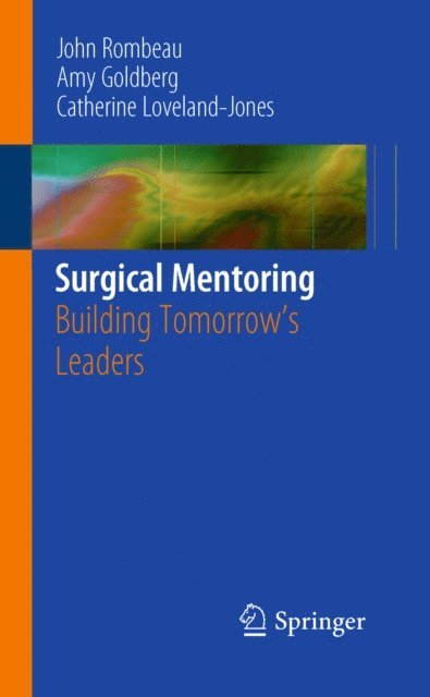 Catherine Loveland-Jones, Amy Goldberg, John L. Rombeau - Surgical Mentoring, E-bok