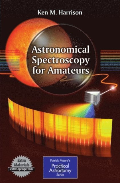 Ken M. Harrison - Astronomical Spectroscopy for Amateurs, E-bok. Tillgänglighet: Lägg i varukorg