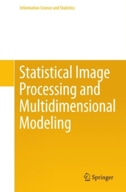 Paul Fieguth - Statistical Image Processing and Multidimensional Modeling, E-bok