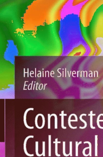 Helaine Silverman - Contested Cultural Heritage, E-bok