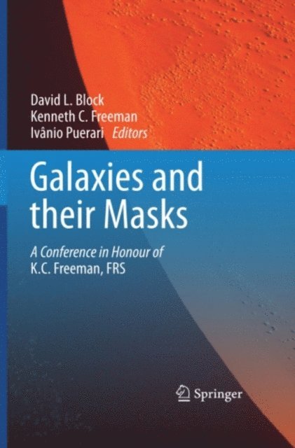 Ivanio Puerari, Kenneth C. Freeman, David L. Block - Galaxies and their Masks, E-bok