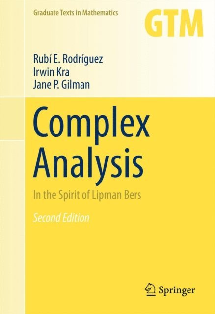 Jane P. Gilman, Irwin Kra, Rubi E. Rodriguez - Complex Analysis, E-bok
