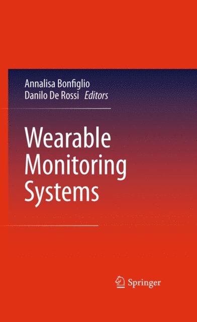 Danilo De Rossi, Annalisa Bonfiglio - Wearable Monitoring Systems, E-bok