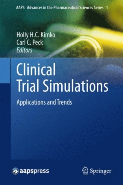 Carl C. Peck, Holly H. C. Kimko - Clinical Trial Simulations, E-bok