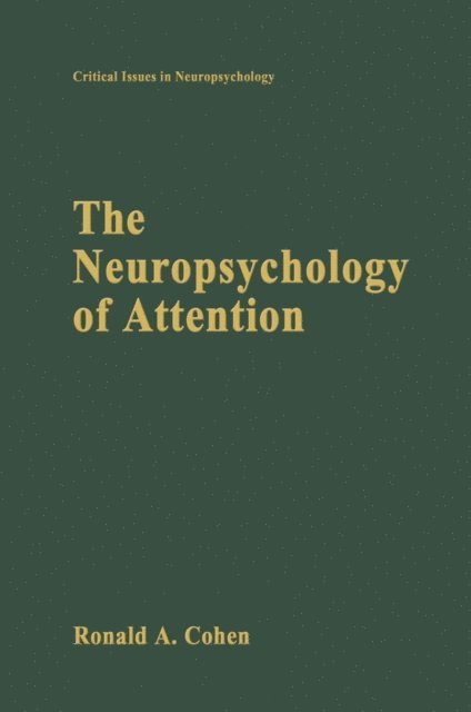 Ronald A. Cohen - Neuropsychology of Attention, E-bok