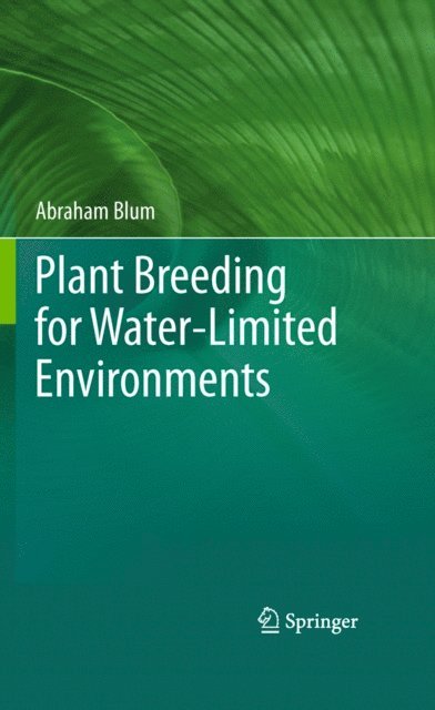 Abraham Blum - Plant Breeding for Water-Limited Environments, E-bok