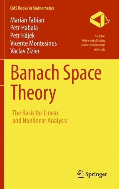 Vaclav Zizler, Vicente Montesinos, Petr Hajek, Petr Habala, Marian Fabian - Banach Space Theory, E-bok