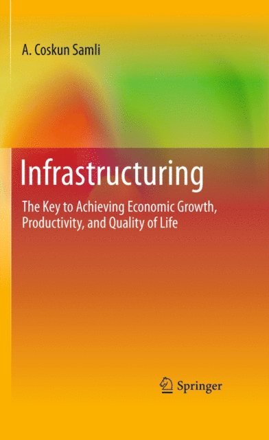 A. Coskun Samli - Infrastructuring, E-bok
