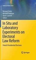 In Situ and Laboratory Experiments on Electoral Law Reform