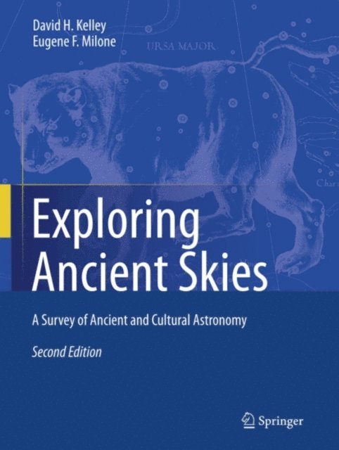 Eugene F. Milone, David H. Kelley - Exploring Ancient Skies, E-bok