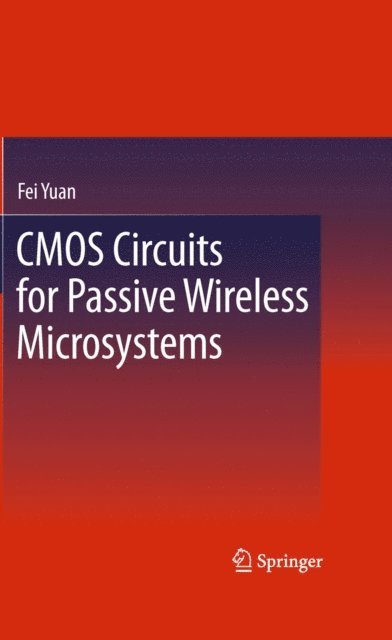 Fei Yuan - CMOS Circuits for Passive Wireless Microsystems, E-bok