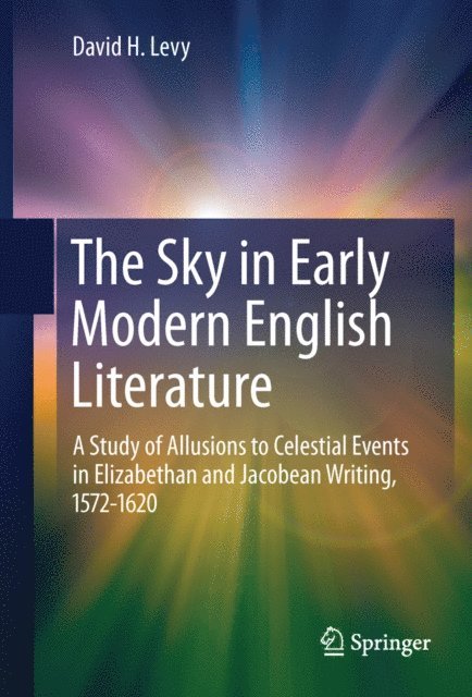 David H. Levy - Sky in Early Modern English Literature, E-bok