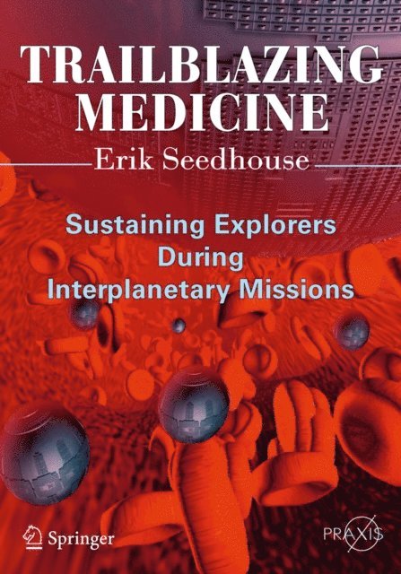 Erik Seedhouse - Trailblazing Medicine, E-bok