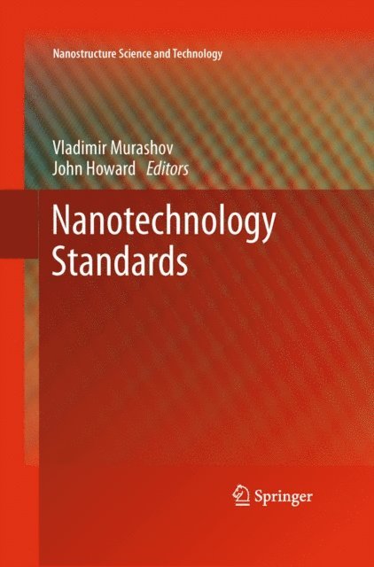 John Howard, Vladimir Murashov - Nanotechnology Standards, E-bok. Tillgänglighet: Lägg i varukorg
