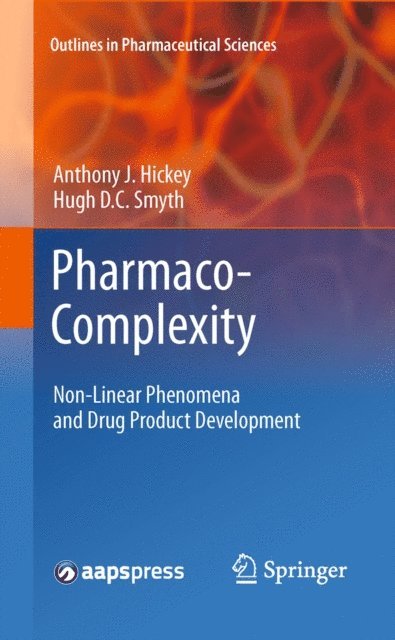 Hugh D.C. Smyth, Anthony J. Hickey - Pharmaco-Complexity, E-bok