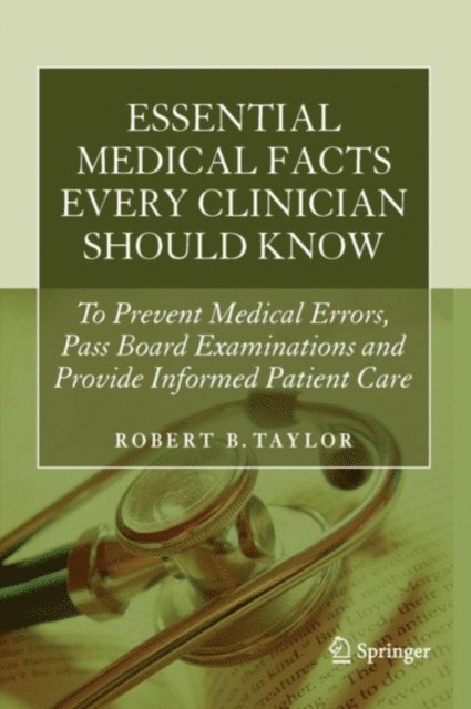 Robert B. Taylor - Essential Medical Facts Every Clinician Should Know, E-bok
