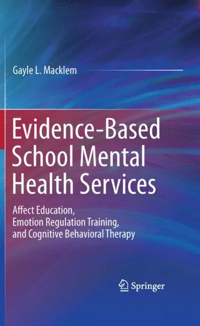 Gayle L. Macklem - Evidence-Based School Mental Health Services, E-bok. Tillgänglighet: Lägg i varukorg