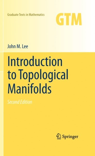 John Lee - Introduction to Topological Manifolds, E-bok