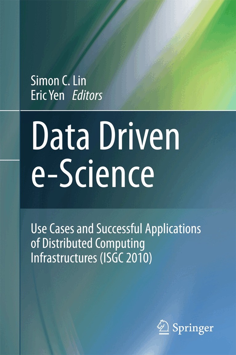 Simon C. Lin, Eric Yen - Data Driven e-Science, Inbunden