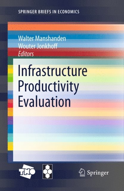 Walter Manshanden, Wouter Jonkhoff - Infrastructure Productivity Evaluation, E-bok