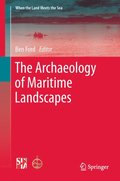 Archaeology of Maritime Landscapes