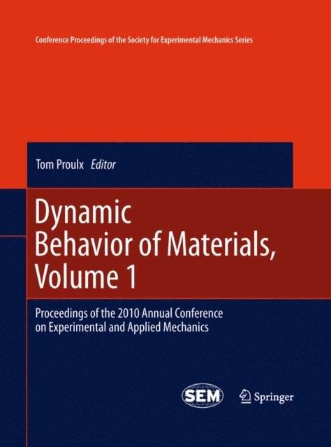 Tom Proulx - Dynamic Behavior of Materials, Volume 1, E-bok