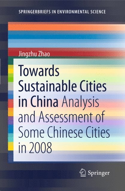 Jingzhu Zhao - Towards Sustainable Cities in China, E-bok