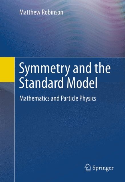 Matthew Robinson - Symmetry and the Standard Model, E-bok