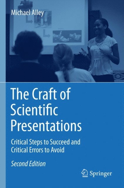 Michael Alley - Craft of Scientific Presentations, E-bok