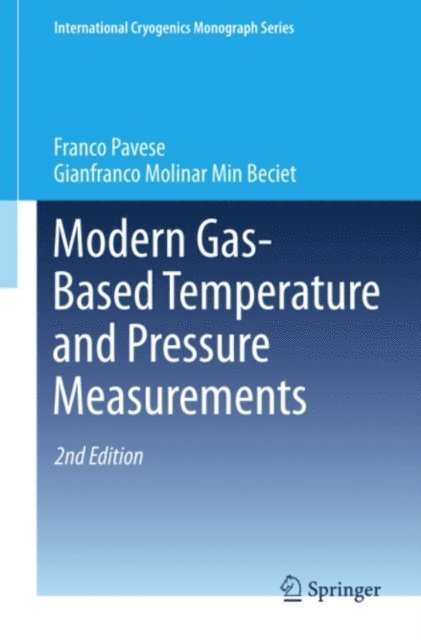 Gianfranco Molinar Min Beciet, Franco Pavese - Modern Gas-Based Temperature and Pressure Measurements, E-bok