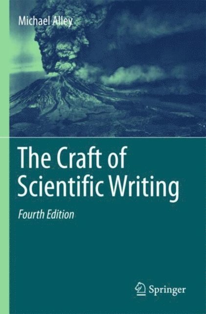 Michael Alley - Craft of Scientific Writing, E-bok