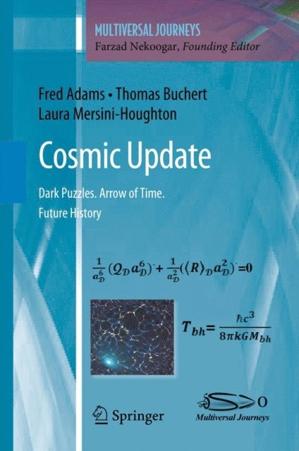 Laura Mersini-Houghton, Thomas Buchert, Fred Adams, Farzad Nekoogar - Cosmic Update, E-bok