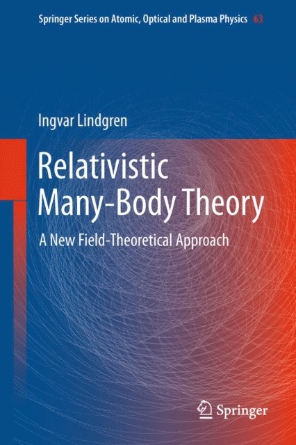 Ingvar Lindgren - Relativistic Many-Body Theory, E-bok