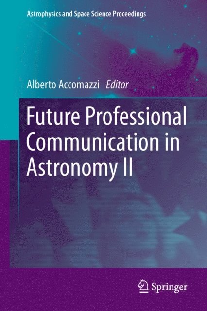 Alberto Accomazzi - Future Professional Communication in Astronomy II, E-bok