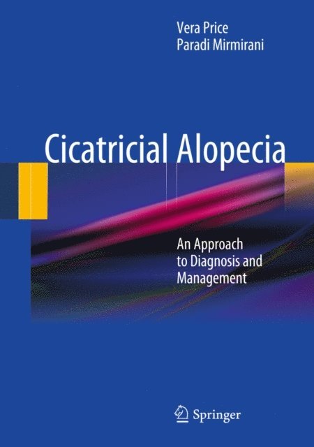 Paradi Mirmirani, Vera Price - Cicatricial Alopecia, E-bok. Tillgänglighet: Lägg i varukorg