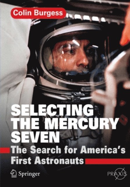 Colin Burgess - Selecting the Mercury Seven, E-bok