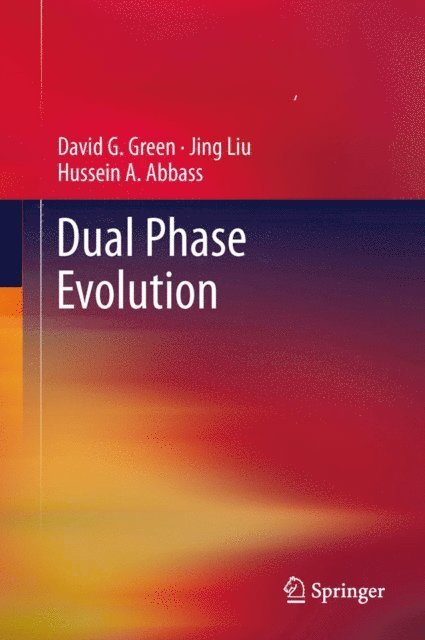Hussein A. Abbass, Jing Liu, David G. Green - Dual Phase Evolution, E-bok