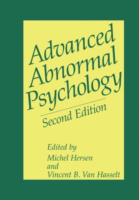 Vincent B. Van Hasselt, Michel Hersen - Advanced Abnormal Psychology, E-bok
