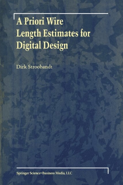 Dirk Stroobandt - Priori Wire Length Estimates for Digital Design, E-bok