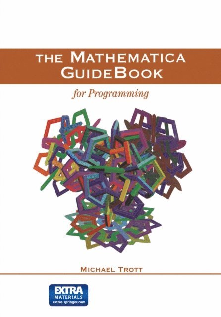 Michael Trott - Mathematica GuideBook for Programming, E-bok