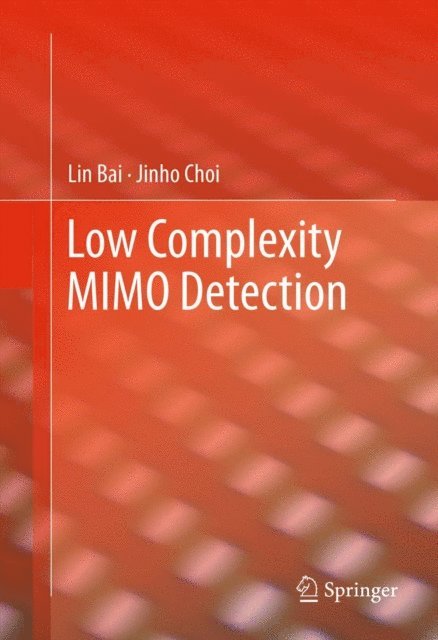 Jinho Choi, Lin Bai - Low Complexity MIMO Detection, E-bok