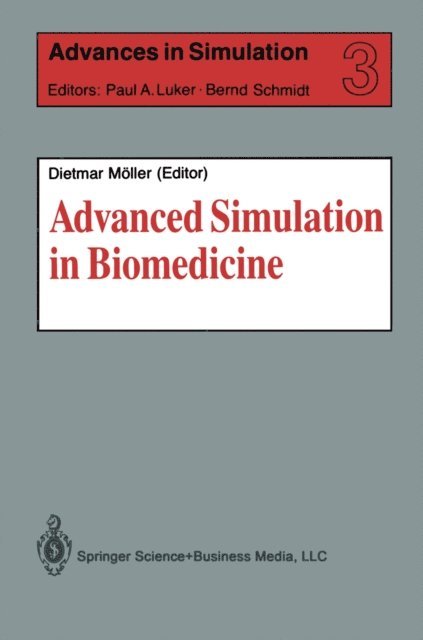 Dietmar P.F. Moller - Advanced Simulation in Biomedicine, E-bok