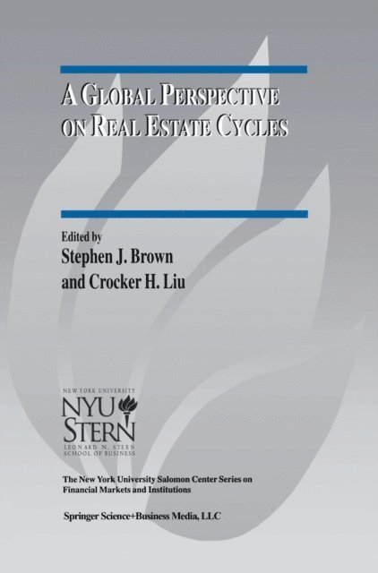 Crocker H. Liu, Stephen J. Brown - Global Perspective on Real Estate Cycles, E-bok