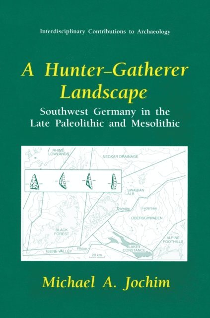 Michael A. Jochim - Hunter-Gatherer Landscape, E-bok