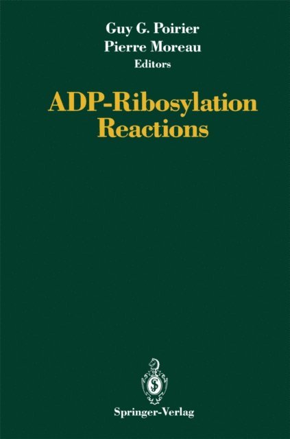 Pierre Moreau, Guy G. Poirier - ADP-Ribosylation Reactions, E-bok
