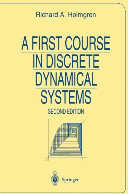 Richard A. Holmgren - First Course in Discrete Dynamical Systems, E-bok. Tillgänglighet: Lägg i varukorg
