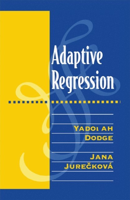 Jana Jureckova, Yadolah Dodge - Adaptive Regression, E-bok