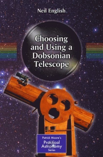 Neil English - Choosing and Using a Dobsonian Telescope, E-bok