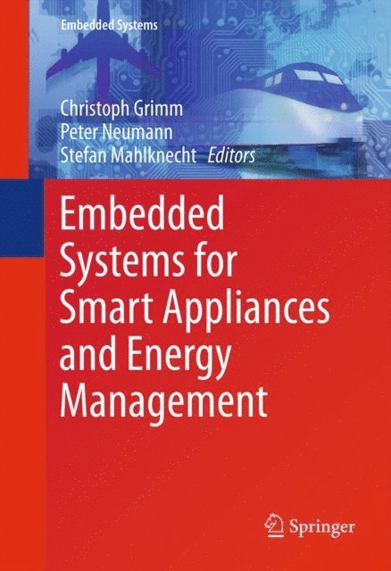 Stefan Mahlknecht, Peter Neumann, Christoph Grimm - Embedded Systems for Smart Appliances and Energy Management, E-bok
