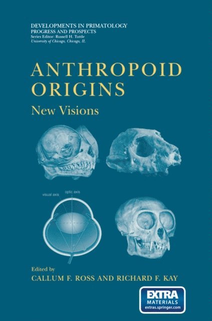 Richard F. Kay, Callum F. Ross - Anthropoid Origins, E-bok